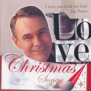 Love, Christmas & I Love You Lord My God