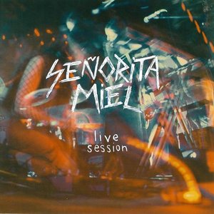 Señorita Miel (Live Session) [En Vivo]