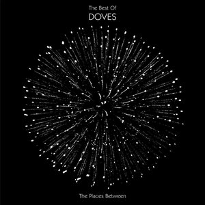 Изображение для 'The Places Between: The Best of Doves'