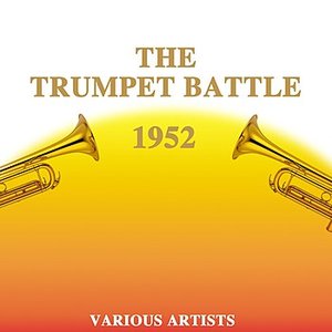 The Trumpet Battle 1952