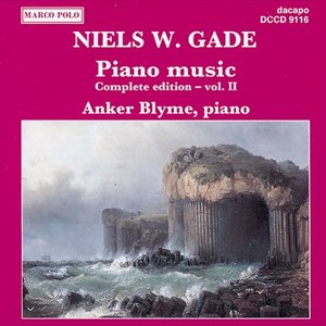 Gade, N.: Piano Music, Vol. 2