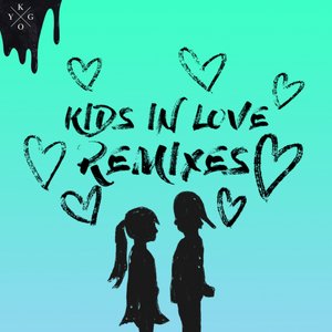 Kids in Love (Remixes)