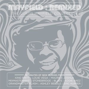 Изображение для 'Mayfield: Remixed - The Curtis Mayfield Collection'