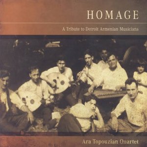 Homage: A Tribute to Detroit Armenian Musicians