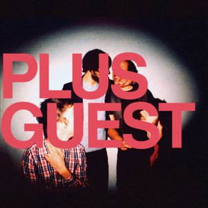 Plus Guest (Bonus Track Edition)
