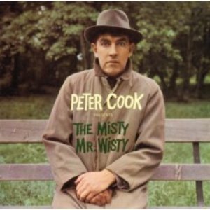 Peter Cook Presents the Misty Mr. Wisty