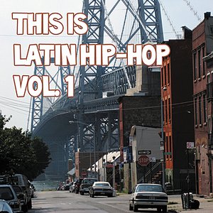 THIS is Latin Hip Hop, Vol. 1