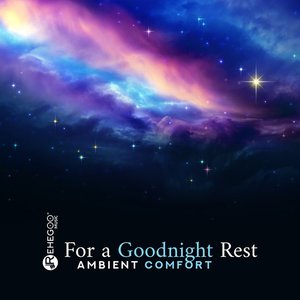 For a Goodnight Rest: Ambient Comfort