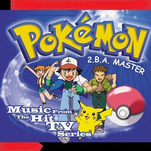 Изображение для 'Pokemon - 2.b.a. Master - Music From The Hit Tv Series'