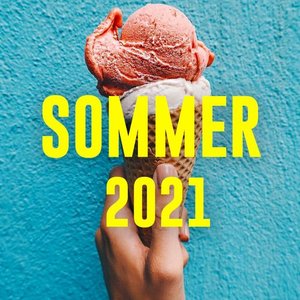 SOMMER 2021 - Varme hits til sol og sommer