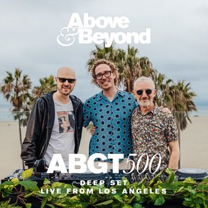 Group Therapy 500 Live from Los Angeles - Deep Set