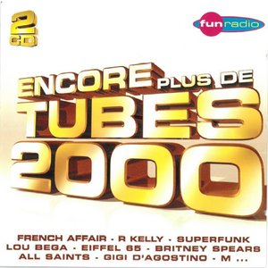 Encore Plus De Tubes 2000