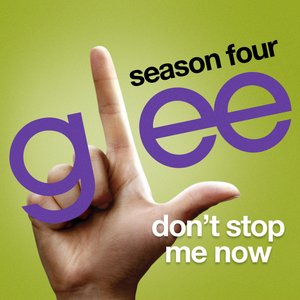 Don't Stop Me Now (Glee Cast Version)