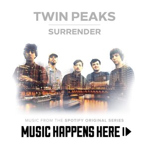 Surrender (Music from the Spotify Original Series "Music Happens Here")
