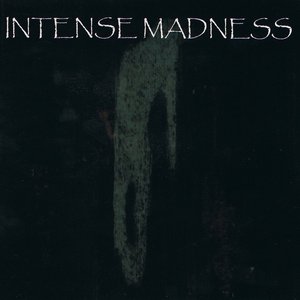 Intense Madness