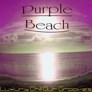 Purple Beach (Luxury Chill Out Grooves)