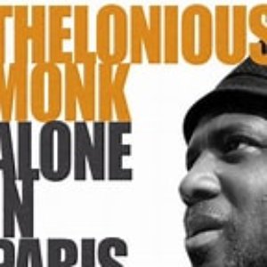 Thelonius Monk Alone In Paris (Round Midnight)