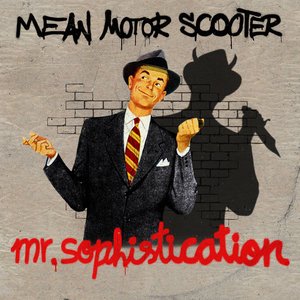 Mr. Sophistication