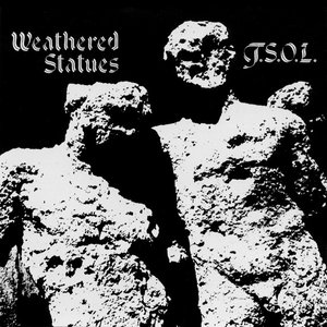 T.S.O.L./Weathered Statues