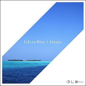 Life in Blue