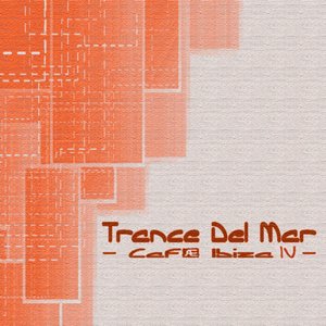 Trance Del Mar - Café Ibiza 4