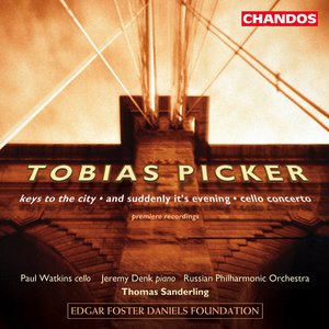 Picker: Piano Concerto No. 2 / And Suddenly It's Evening / Cello Concerto