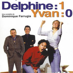 Delphine: 1 Yvan: 0 (Bande orginale du film de Dominique Farrugia)