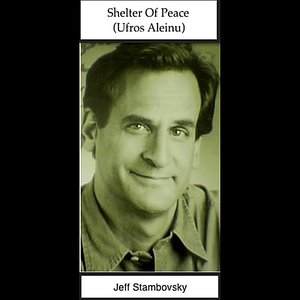 Ufros Aleinu: Shelter Of Peace