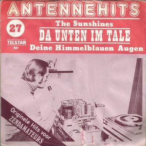 Antennehits 27: The Sunshines - Da unten im Tale
