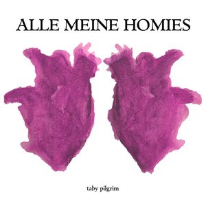 Alle Meine Homies