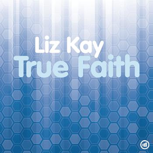 Liz Kay - True Faith - Zortam Music