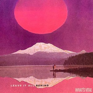 Leave It All Behind