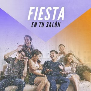 Fiesta en tu salón [Explicit]