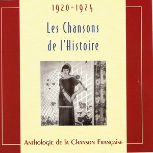 Les chansons de l'Histoire 1920 - 1924
