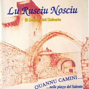 Quannu Camini... nelle piazze del Salento