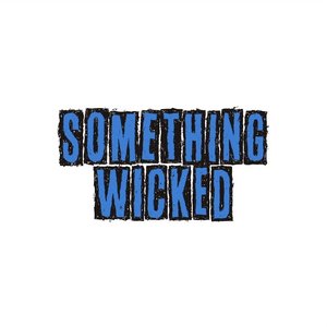 Something Wicked