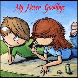 My Never Goodbye