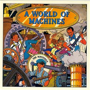 A World Of Machines + 3 Extras