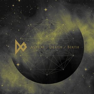 Astral Death / Birth