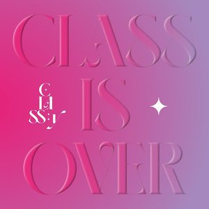 CLASS IS OVER - EP