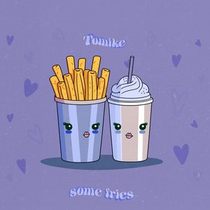 Some Fries - Single