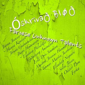Óskrivað Bløð: Faroese Unknown Talents