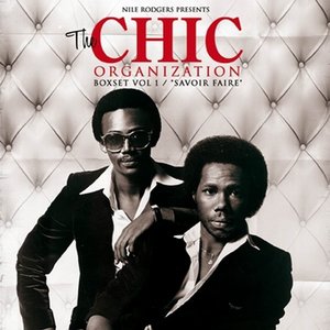 Nile Rodgers Presents: The Chic Organization Box Set, Volume 1 / Savoir Faire