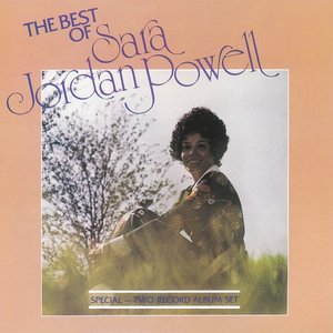 The Best Of Sara Jordan Powell: When Jesus Comes