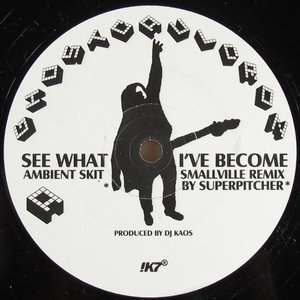 See What I've Become (Superpitcher Mixes)