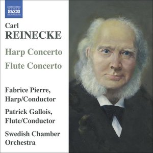 REINECKE: Flute Concerto / Harp Concerto / Ballade