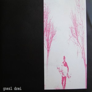 Gnezl Drei