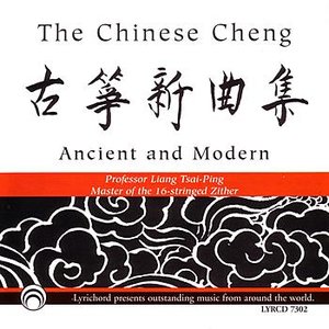 The Chinese Cheng:  Ancient & Modern