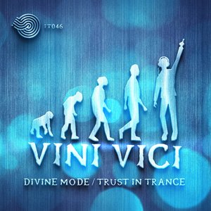 Divine Mode / Trust In Trance