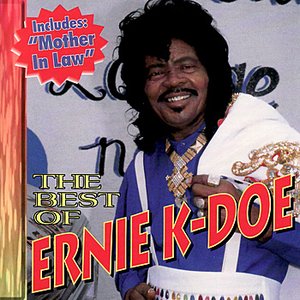 Best of Ernie K-Doe